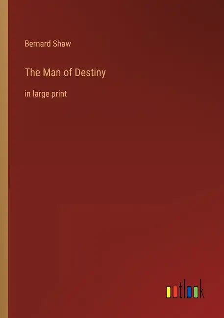 The Man of Destiny: in large print - Paperback