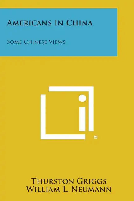 Americans in China: Some Chinese Views - Paperback