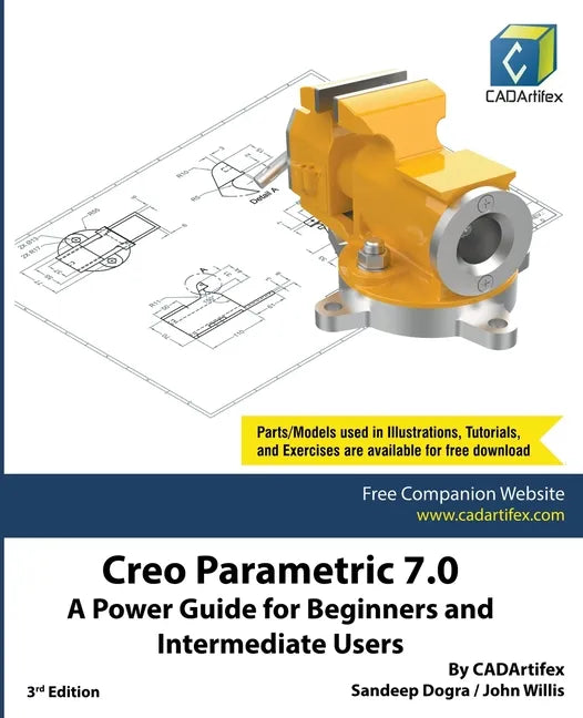 Creo Parametric 7.0: A Power Guide for Beginners and Intermediate Users - Paperback