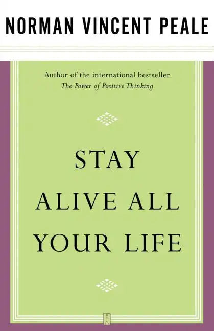 Stay Alive All Your Life - Paperback