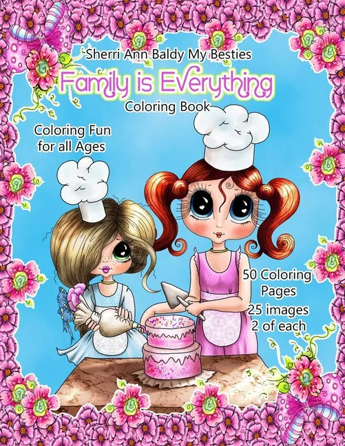 Sherri Ann Baldy My Besties Family is Everything Coloring Book - Paperback