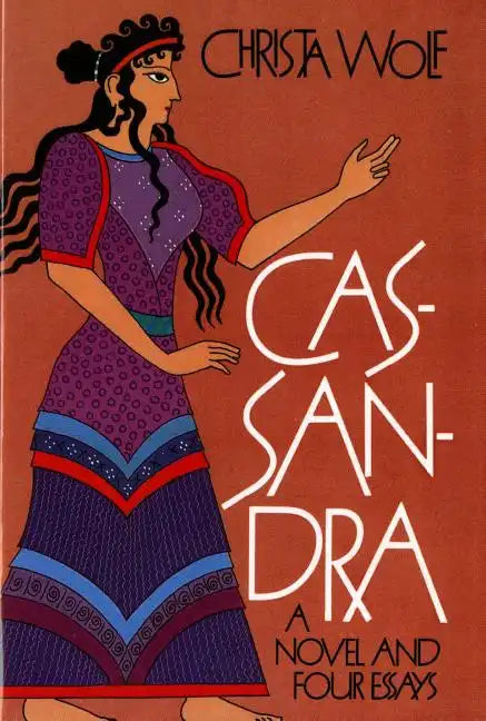 Cassandra: A Novel and Four Essays - Paperback
