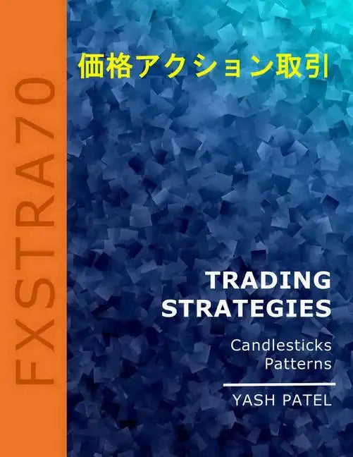 Trading Strategies: Candlestick Patterns - Paperback