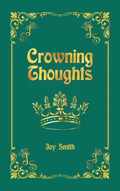 Crowning Thoughts - Hardcover