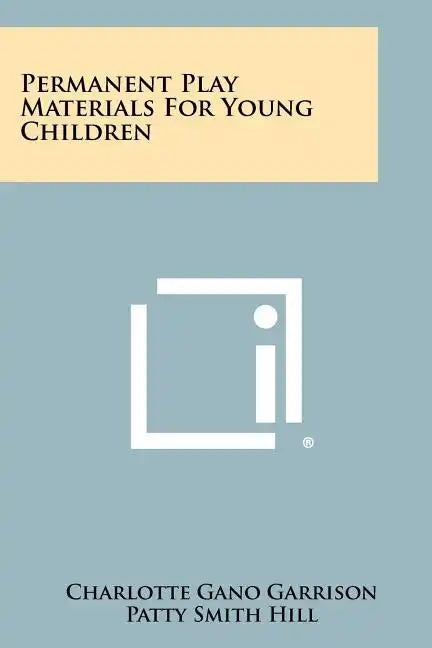 Permanent Play Materials For Young Children - Paperback