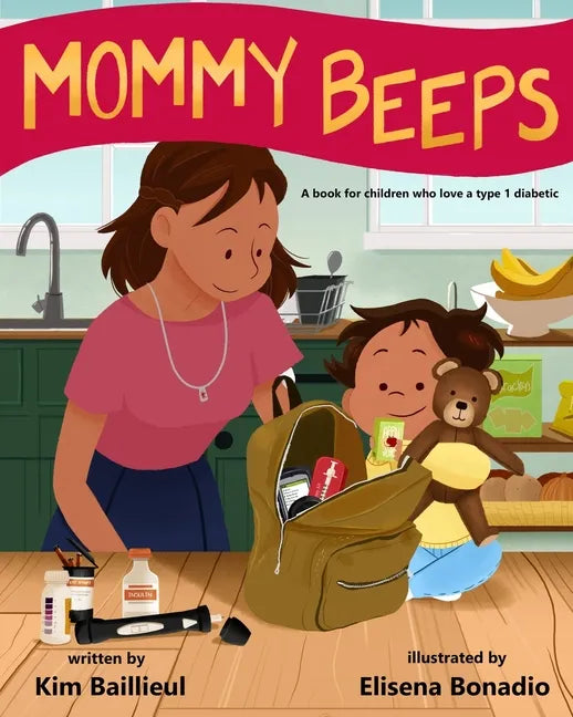 Mommy Beeps: A book for children who love a type 1 diabetic - Paperback