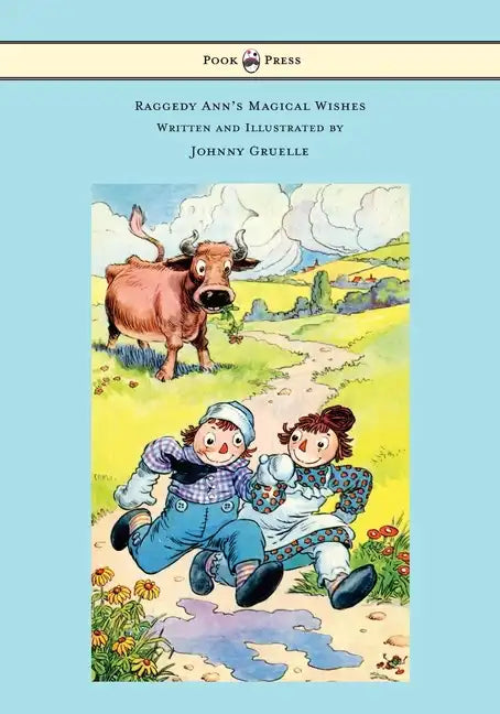 Raggedy Ann's Magical Wishes - Written and Illustrated by Johnny Gruelle - Hardcover