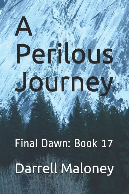 A Perilous Journey: Final Dawn: Book 17 - Paperback