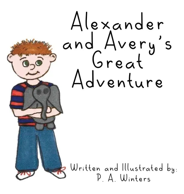 Alexander and Avery's Great Adventure - Hardcover