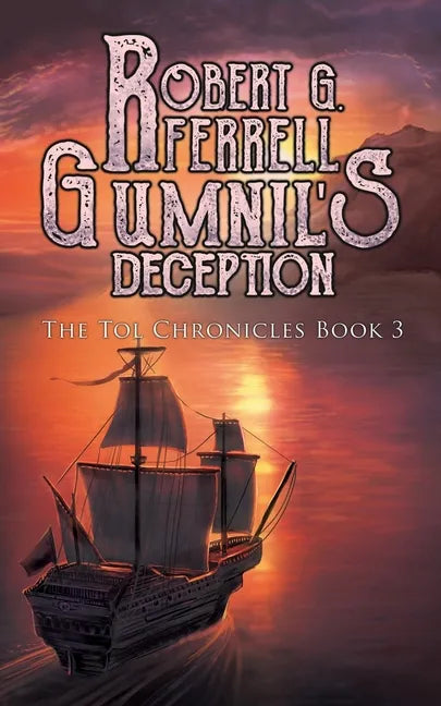 Gumnil's Deception: The Tol Chronicles Book 3 - Paperback