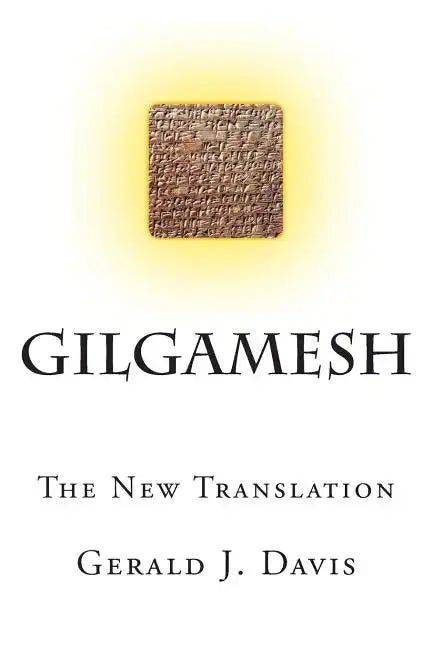 Gilgamesh: The New Translation - Paperback