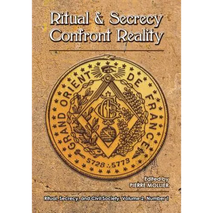 Ritual and Secrecy Confront Reality: Vol.2 No. 1 of Ritual, Secrecy and Civil Society - Paperback