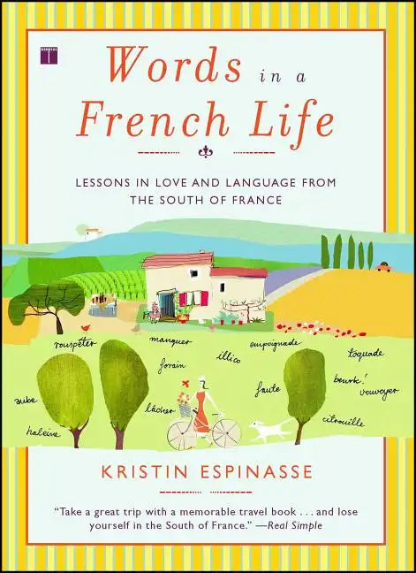 Words in a French Life: Lessons in Love and Language from the South of France - Paperback