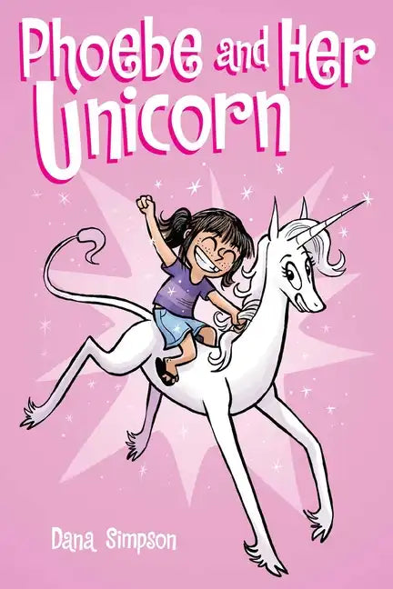 Phoebe and Her Unicorn: Volume 1 - Paperback
