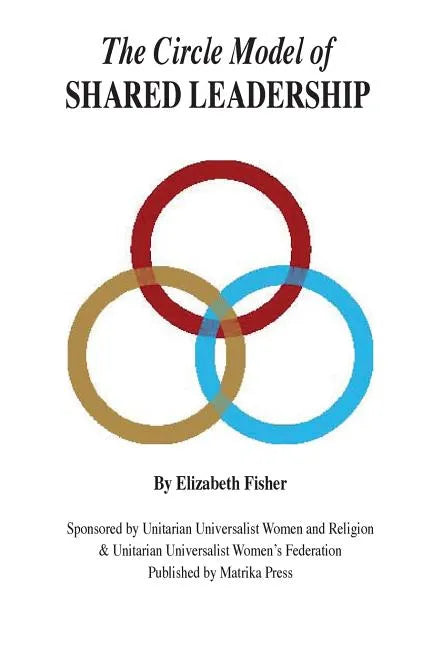 The Circle Model of Shared Leadership - Paperback