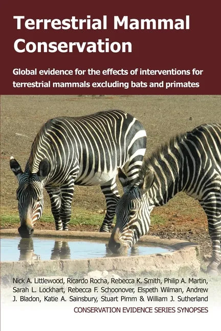Terrestrial Mammal Conservation: Global Evidence for the Effects of Interventions for Terrestrial Mammals Excluding Bats and Primates - Paperback