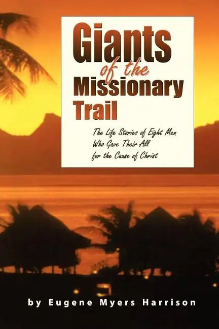 Giants of the Missionary Trail - Paperback