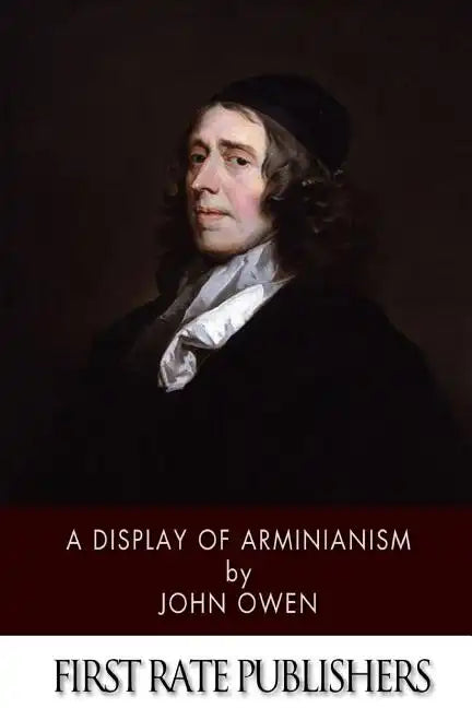 A Display of Arminianism - Paperback