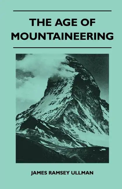 The Age of Mountaineering - Paperback