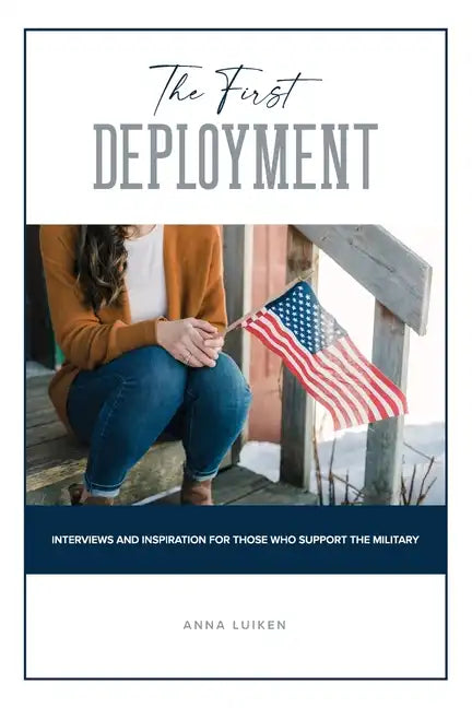 The First Deployment - Paperback