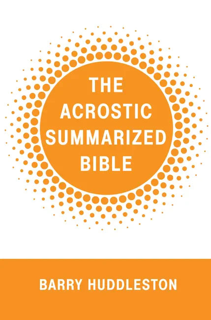 The Acrostic Summarized Bible - Paperback