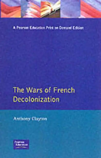 The Wars of French Decolonization - Paperback