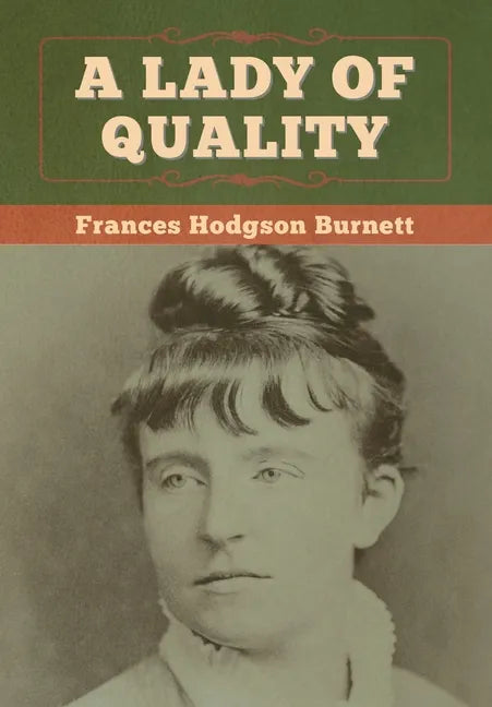 A Lady of Quality - Hardcover