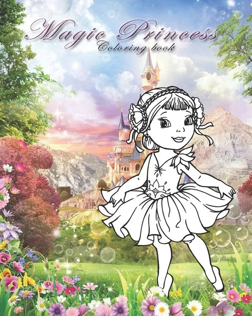 Magic Princess: Coloring book for all ages - Paperback