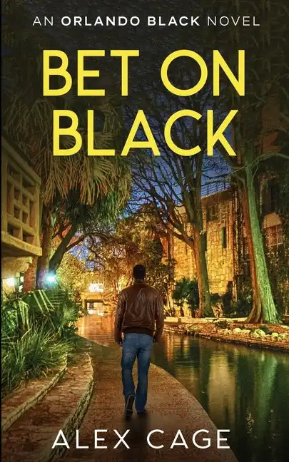 Bet On Black: An Orlando Black Novel (Book 3) - Paperback