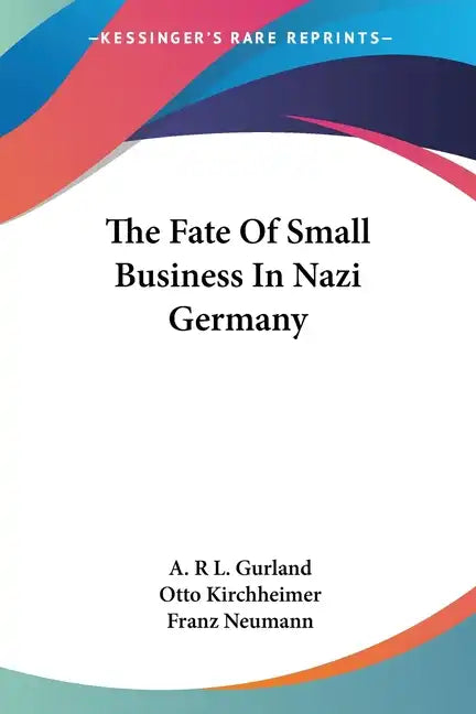 The Fate Of Small Business In Nazi Germany - Paperback