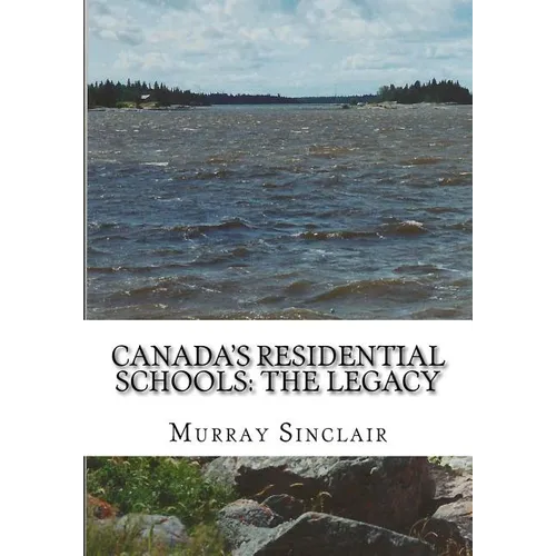 Canada's Residential Schools: The Legacy - Paperback