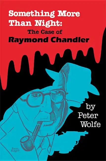 Something More than Night: The Case of Raymond Chandler - Paperback