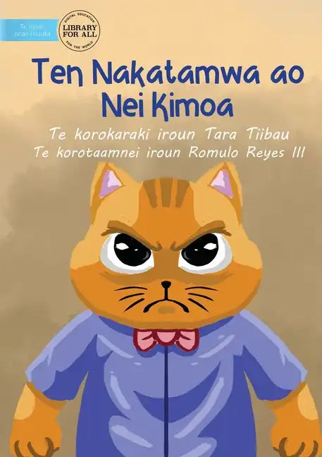 Mr. Cat and Mrs. Mouse - Ten Nakatamwa ao Nei Kimoa (Te Kiribati) - Paperback