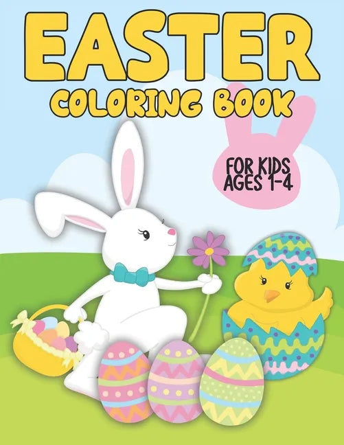 Easter Coloring Book: For Kids Ages 1-4 - Paperback
