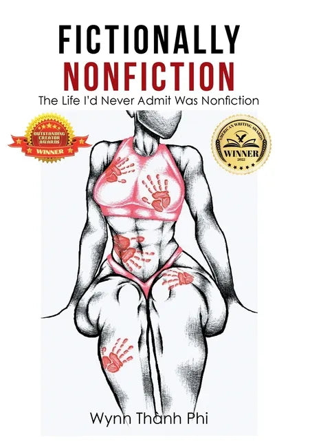 Fictionally Nonfiction: The Life I'd Never Admit Was Nonfiction - Hardcover