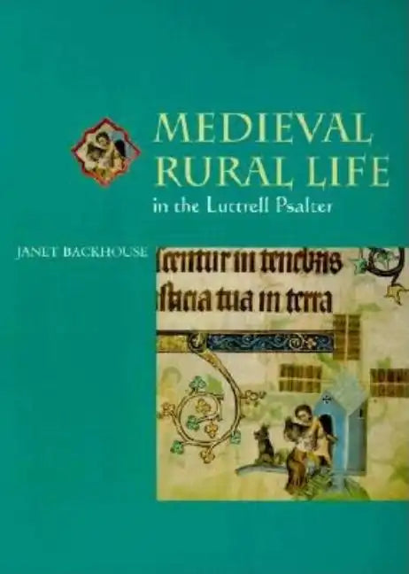 Medieval Rural Life in the Luttrell Psalter - Paperback