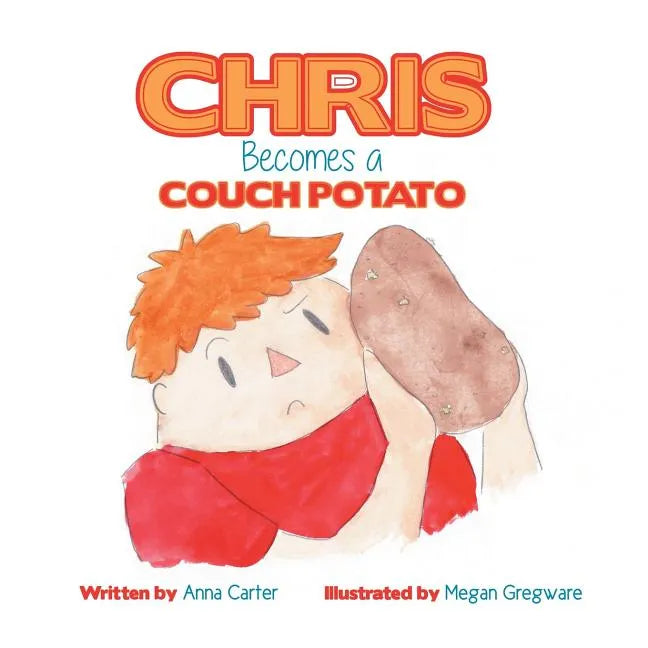Chris Becomes a Couch Potato - Paperback