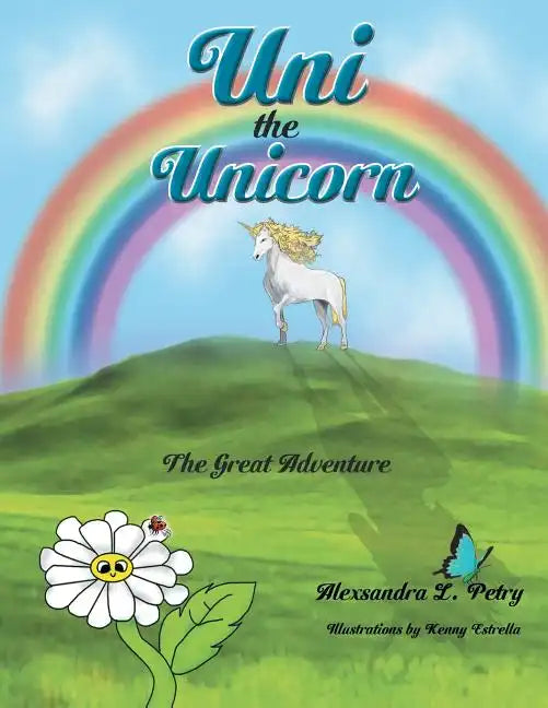 Uni the Unicorn: The Great Adventure - Paperback