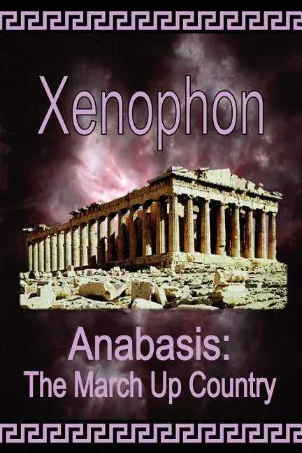Anabasis: The March Up Country - Paperback