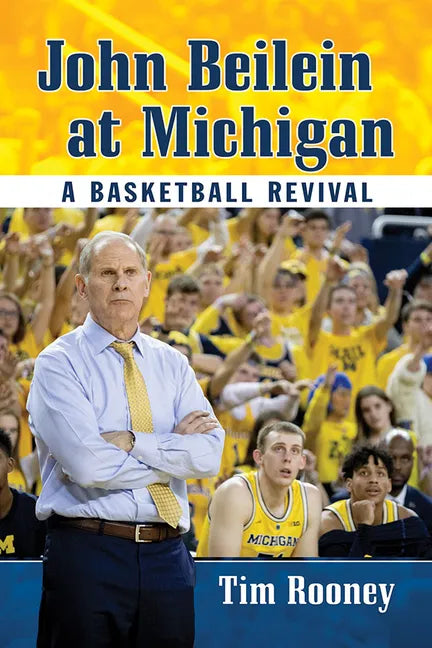 John Beilein at Michigan: A Basketball Revival - Paperback