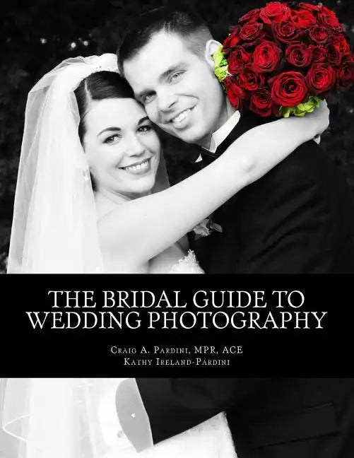 The Bridal Guide to Wedding Photography - Paperback