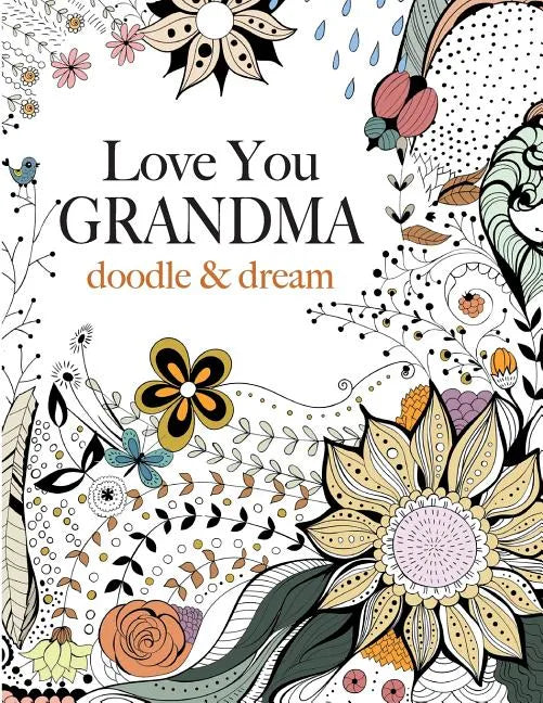 Love You GRANDMA: doodle & dream - Paperback