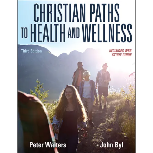 Christian Paths to Health and Wellness - Paperback