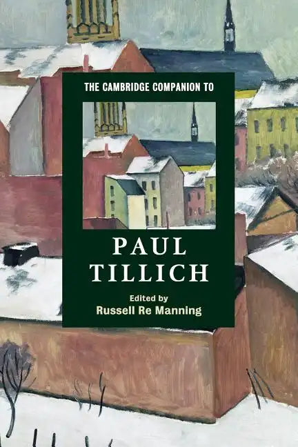 The Cambridge Companion to Paul Tillich - Paperback