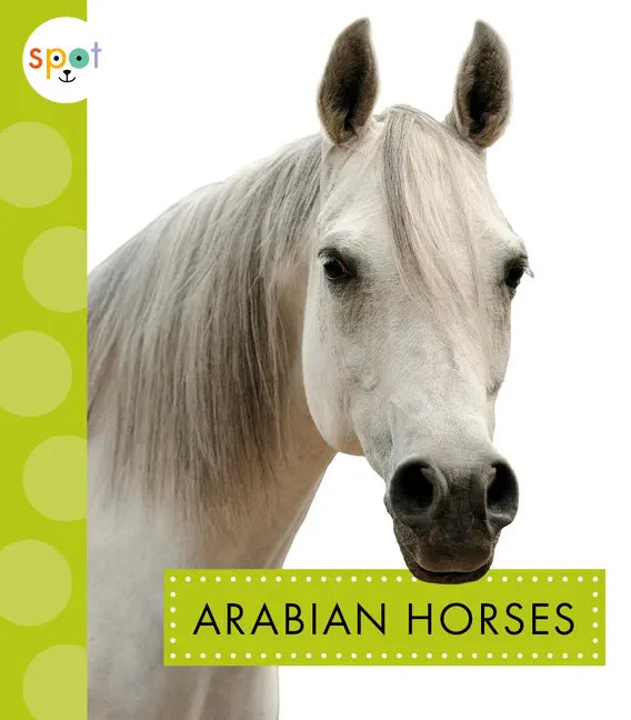 Arabian Horses - Library Binding