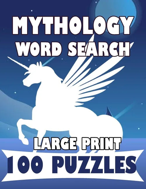 Mythology Word Search Large Print 100 Puzzles: For teens and adults - Paperback