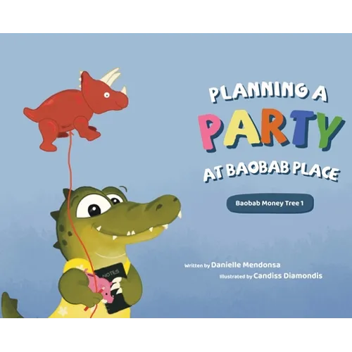 Planning a Party at Baobab Place - Hardcover