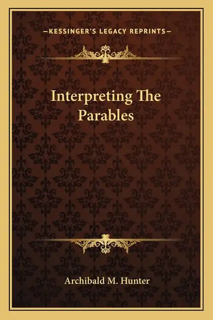 Interpreting the Parables - Paperback
