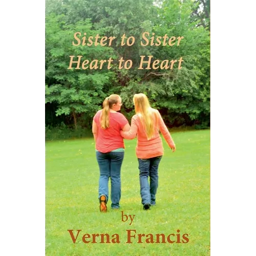Sister to Sister, Heart to Heart - Paperback
