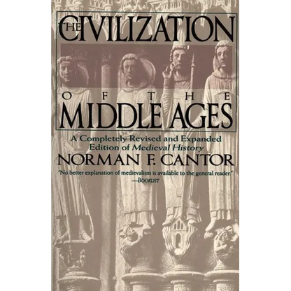 Civilization of the Middle Ages: Completely Revised and Expanded Edition, a - Paperback